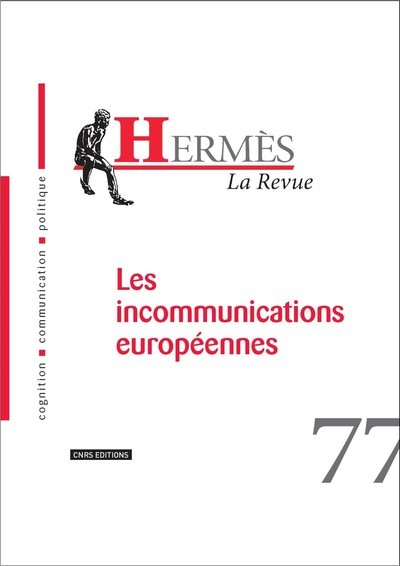 Hermès - numéro 77 La Revue - Les incommunications européennes (9782271115614-front-cover)