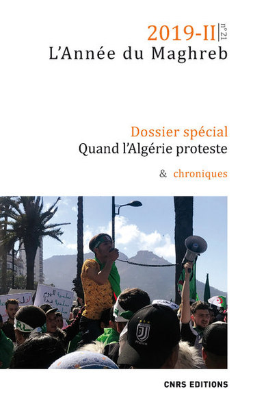 L'Année du Maghreb 2019-2 - numéro - Quand l'Algérie proteste (9782271129710-front-cover)