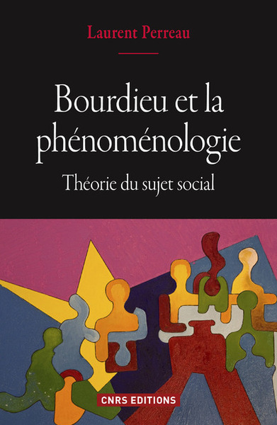 Bourdieu et la phénoménologie. Théorie du sujet social (9782271115270-front-cover)