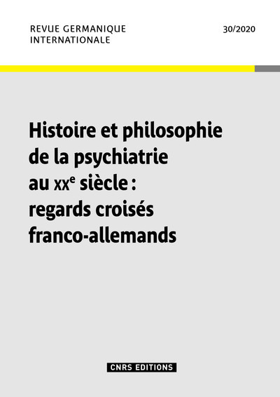 Revue Germanique Internationale N30 Histoire et philosophie au XXe siècle : regards croisés franco (9782271130655-front-cover)