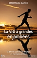 La vie à grandes enjambées (9782824619620-front-cover)