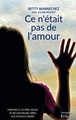 Ce n'était pas de l'amour, Survivre à un père abusif. Se reconstruire après une enfance brisée. (9782824618357-front-cover)