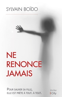 Ne renonce jamais (9782824610764-front-cover)