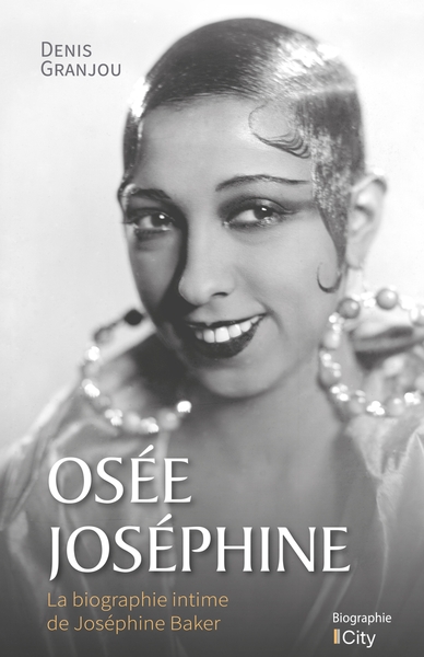 Osée Josephine, La biographie intime de Joséphine Baker (9782824619774-front-cover)