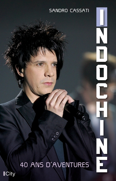 Indochine, 40 ans d'aventures (9782824620121-front-cover)