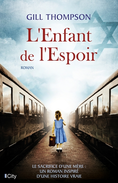 L'enfant de l'espoir, Le sacrifice d'une mère : un roman inspiré d'une histoire vraie (9782824617794-front-cover)