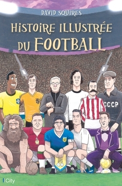 Histoire illustrée du football (9782824609584-front-cover)