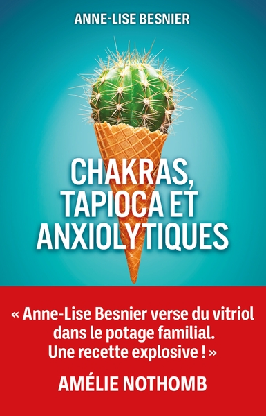 Chakras, tapioca et anxiolytiques (9782824619903-front-cover)