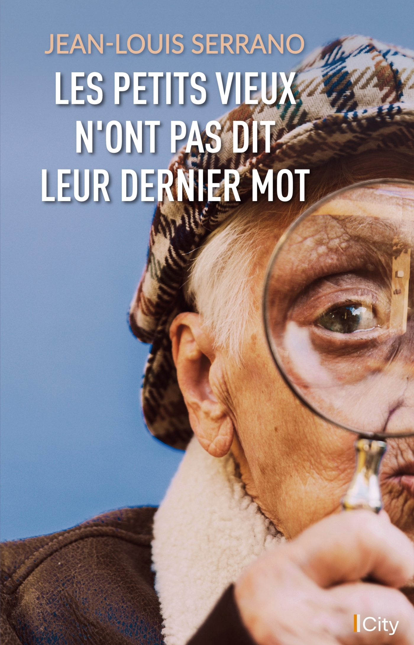 Les petits vieux n'ont pas dit leur dernier mot (9782824618876-front-cover)