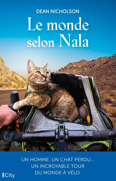 Le monde selon Nala, Un homme, un chat perdu... Un incroyable tour du monde à vélo (9782824618043-front-cover)