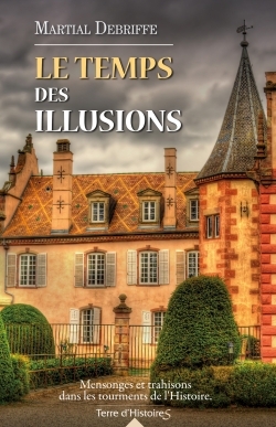 Le temps des illusions (9782824608754-front-cover)