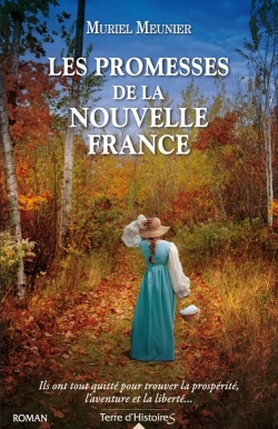 Les promesses de la Nouvelle France (9782824607948-front-cover)