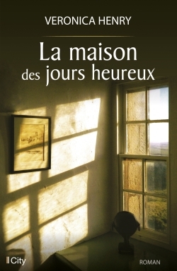 La maison des jours heureux (9782824610788-front-cover)