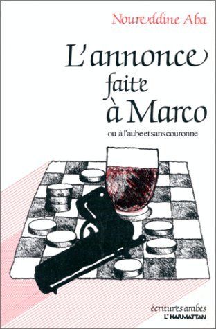 L'annonce faite à Marco ou A l'aube et sans couronne (9782858022571-front-cover)