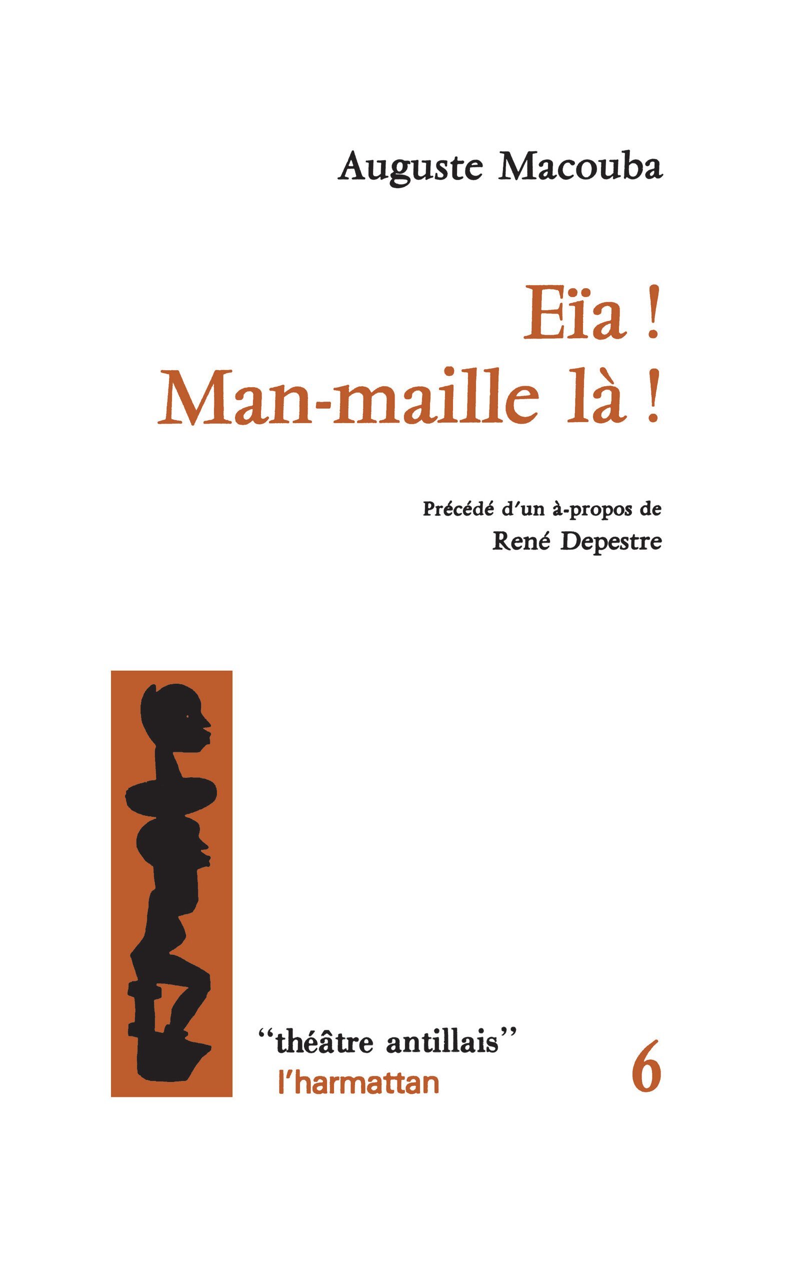Eiâ ! Man-Maille !, L'émeute de décembre 1959 à Fort-de-France en Martinique (théâtre antillais) (9782858021734-front-cover)