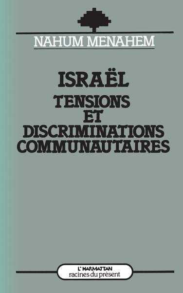 Israël, Tensions et discriminations communautaires (9782858027651-front-cover)