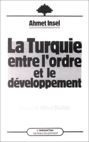 La Turquie entre l'ordre et le développement (9782858024292-front-cover)