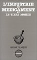 L'industrie du médicament et le Tiers Monde (9782858023028-front-cover)