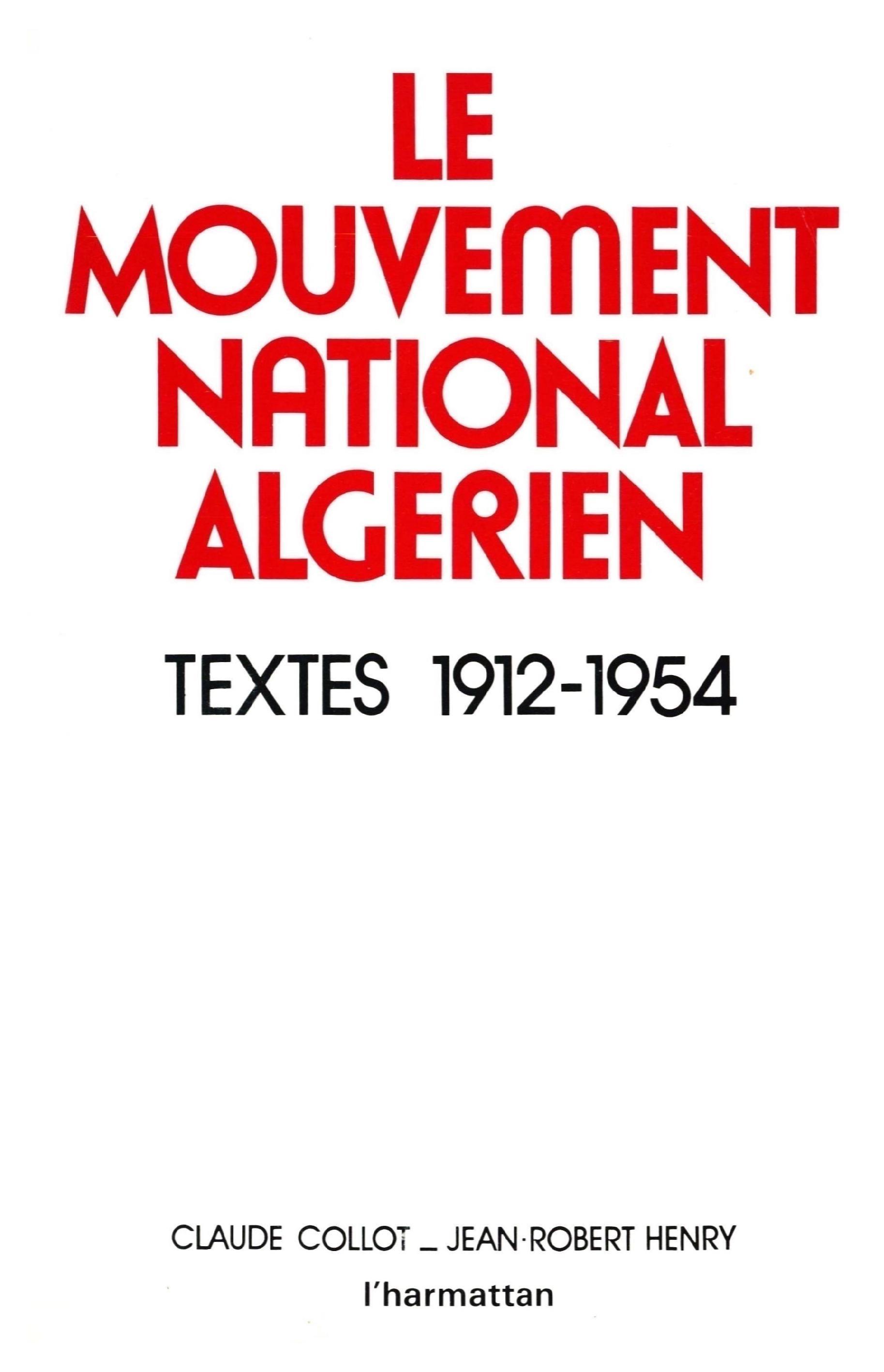 Le mouvement national algérien, Textes, 1912-1954 (9782858020645-front-cover)