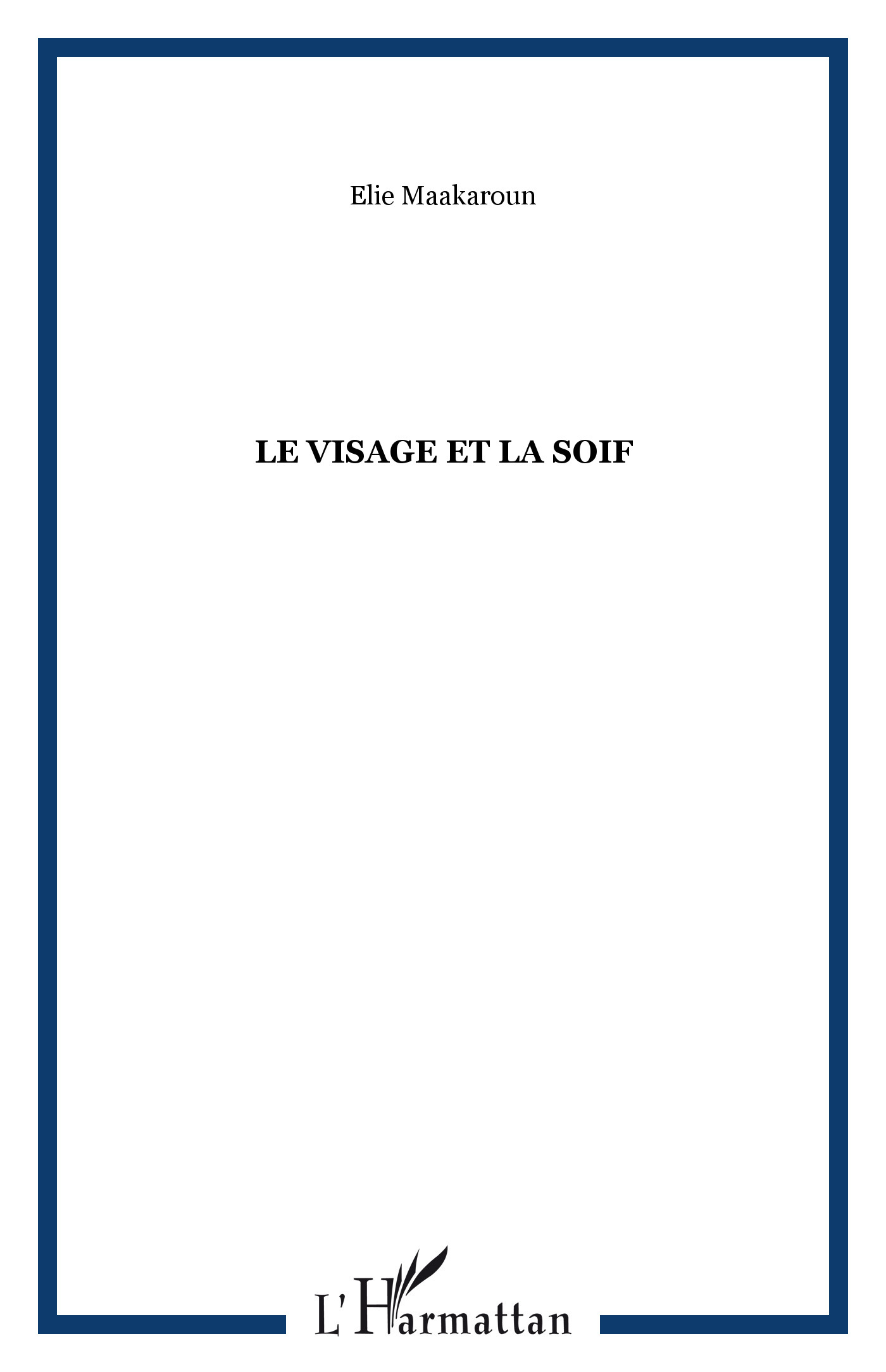 Le visage et la soif (9782858022168-front-cover)