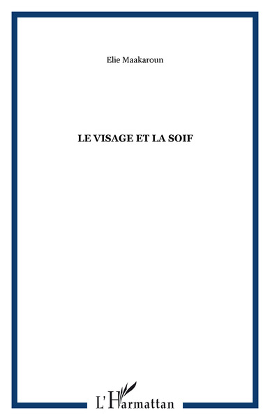 Le visage et la soif (9782858022168-front-cover)