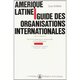 Guide des organisations internationales et de leurs publications en Amérique Latine (9782858022830-front-cover)