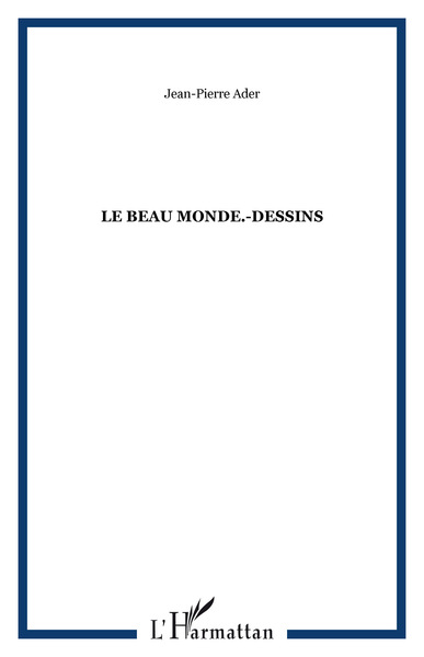 Le beau monde.-Dessins (9782858020836-front-cover)