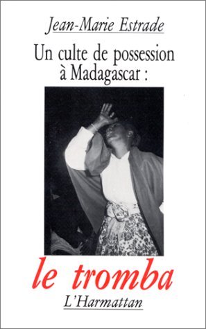 Un culte de possession à Madagascar : le Tromba (9782858024582-front-cover)