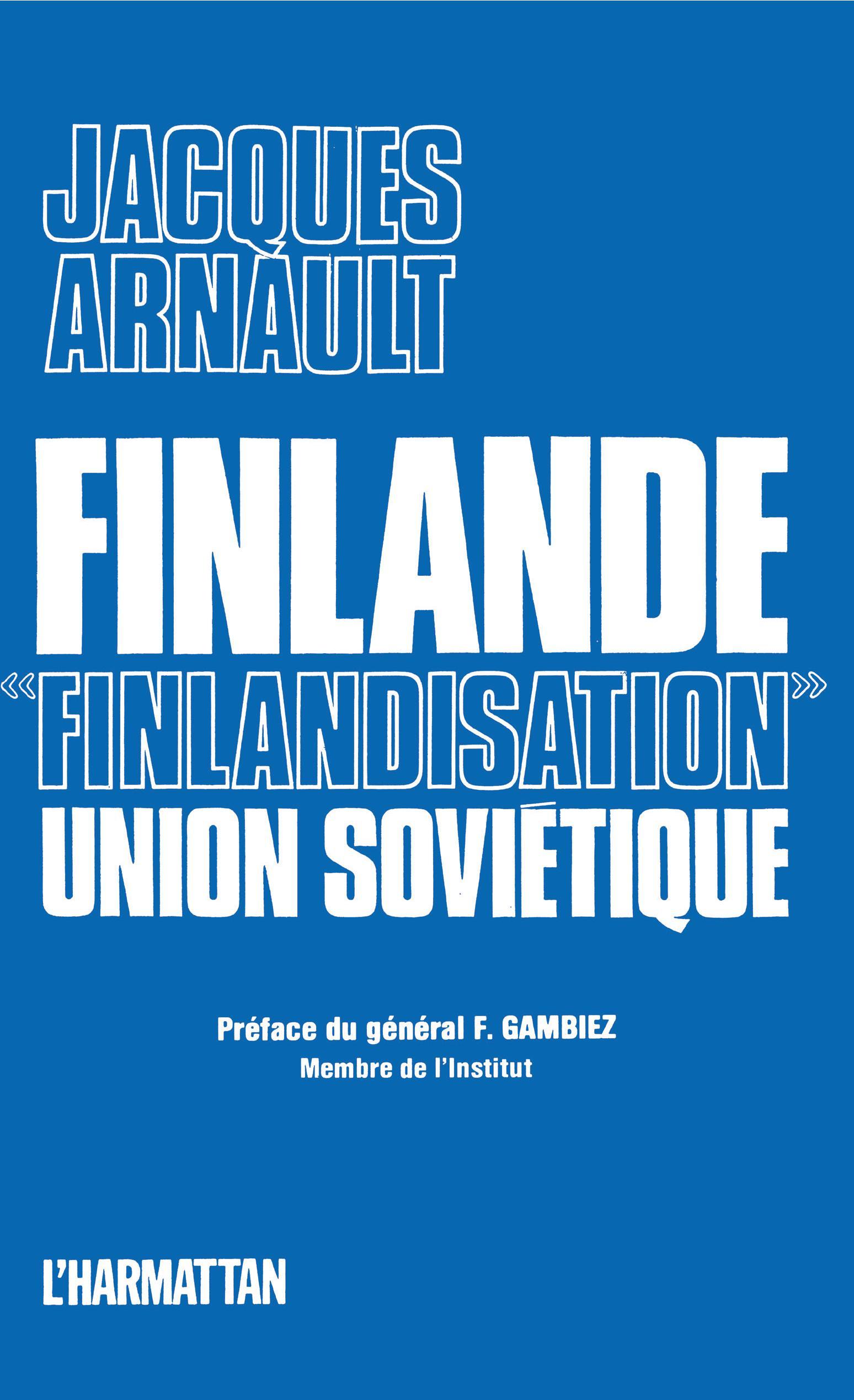 Finlande, "Finlandisation", Union Soviétique (9782858027019-front-cover)