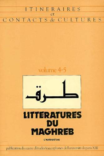 Itinéraires et Contacts de cultures, Littératures du Maghreb (n°4-5) (9782858023677-front-cover)