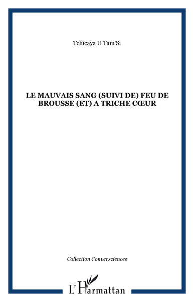 Le mauvais sang (suivi de) Feu de brousse (et) A triche cur (9782858040841-front-cover)