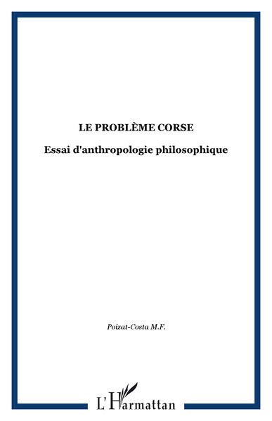 Le problème corse, Essai d'anthropologie philosophique (9782858027231-front-cover)