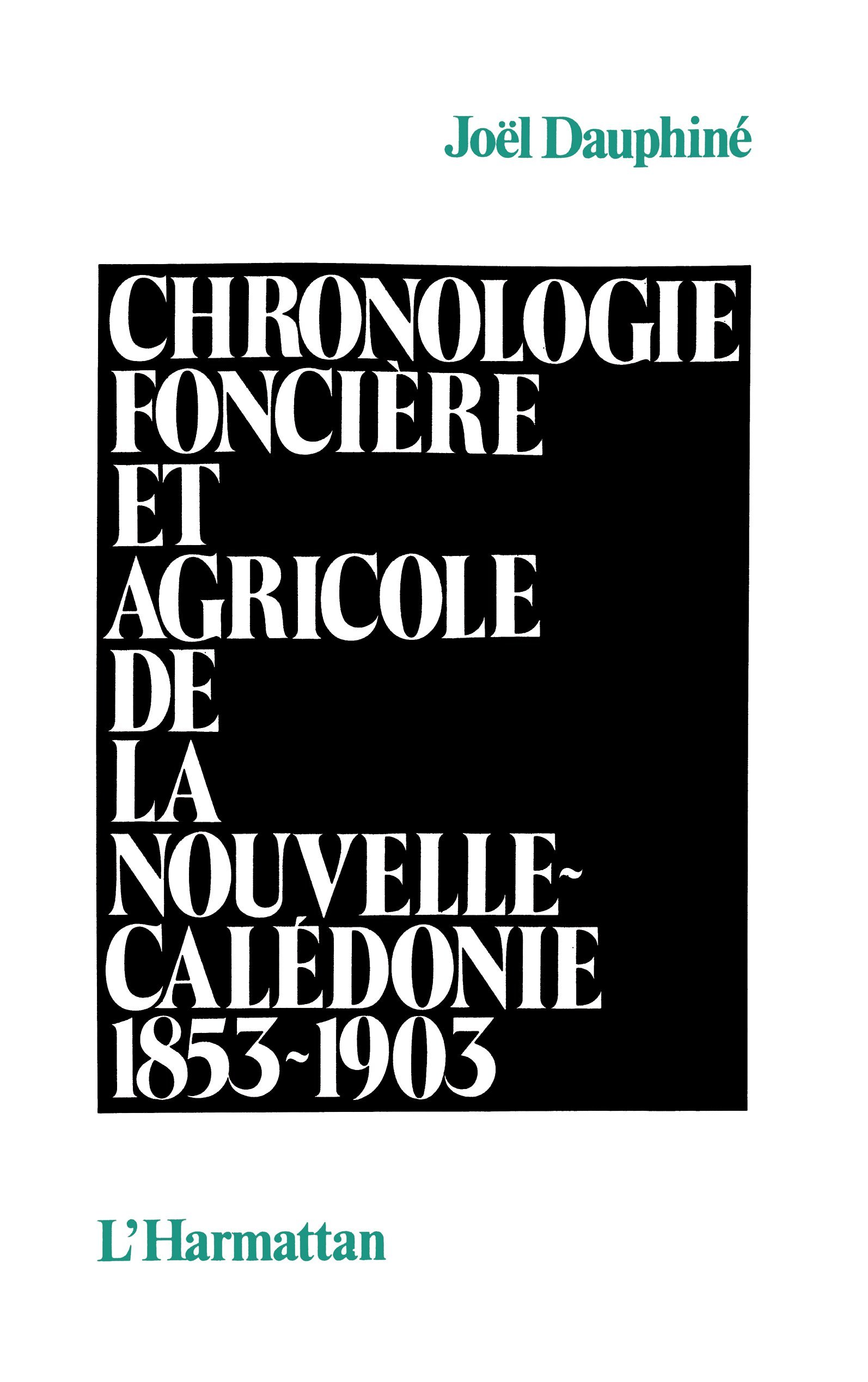 Chronologie foncière et agricole de la Nouvelle Calédonie (9782858027361-front-cover)