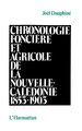 Chronologie foncière et agricole de la Nouvelle Calédonie (9782858027361-front-cover)