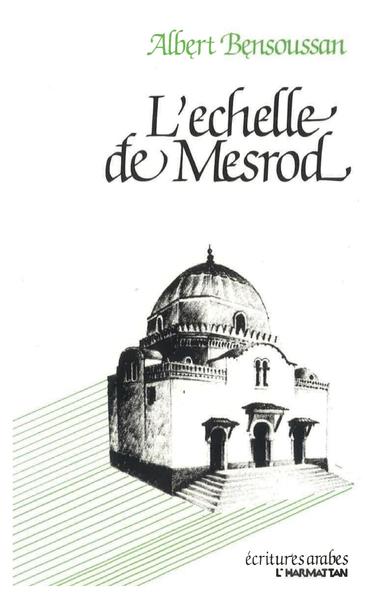 L'échelle de Mesrod ou parcours algérien de mémoire juif (9782858024223-front-cover)