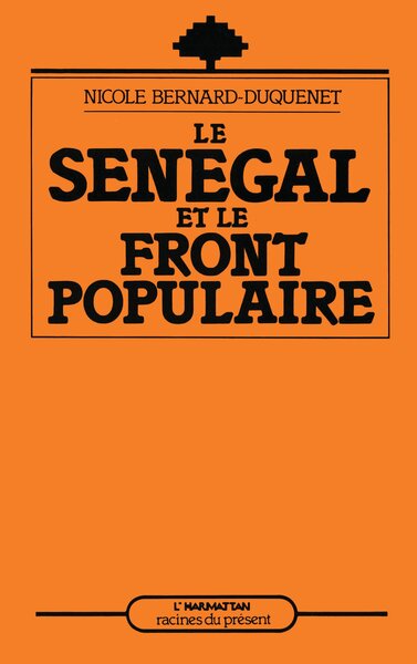 Le Sénégal et le Front Populaire (9782858024797-front-cover)