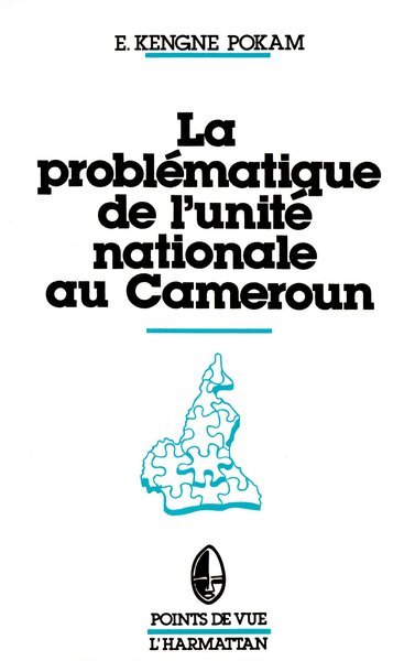 La problématique de l'unité nationale au Cameroun (9782858025978-front-cover)