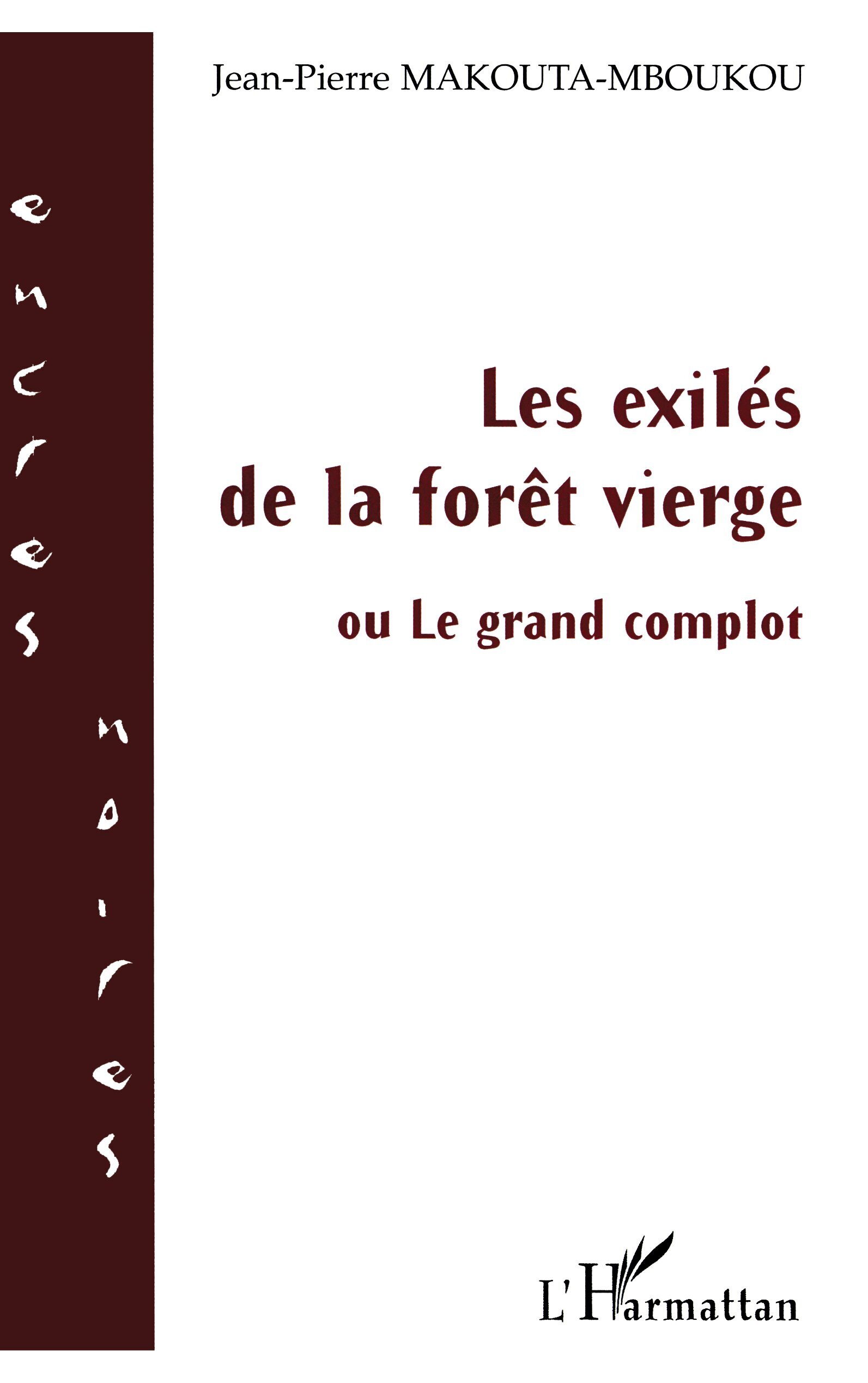 Les exilés de la forêt vierge, ou le grand complot (9782858021772-front-cover)