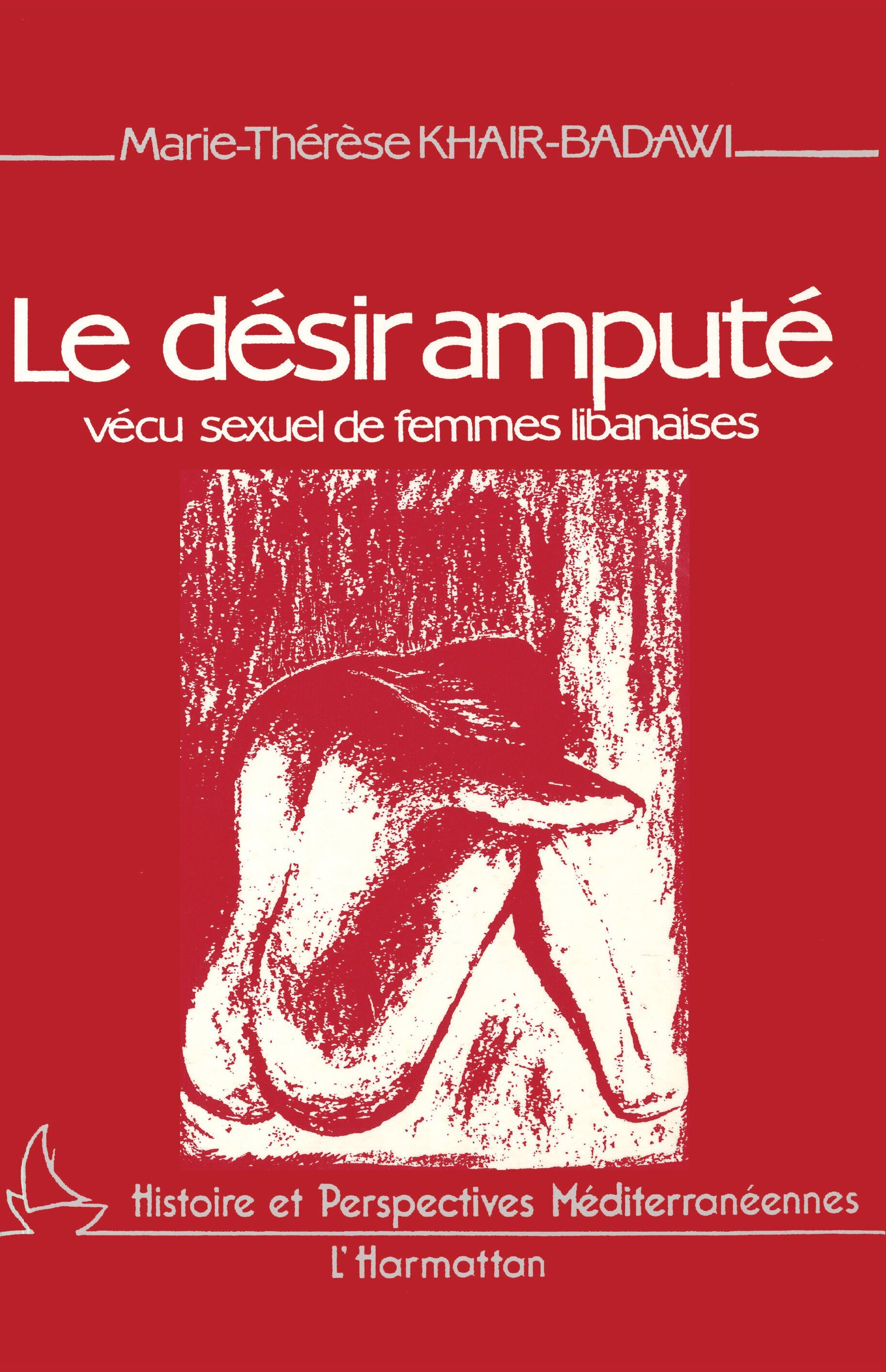 DESIR AMPUTE : VECU SEXUEL DE FEMMES LIBANAISES (9782858027125-front-cover)