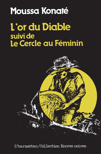 L'or du diable suivi de Le Cercle au féminin (9782858024490-front-cover)