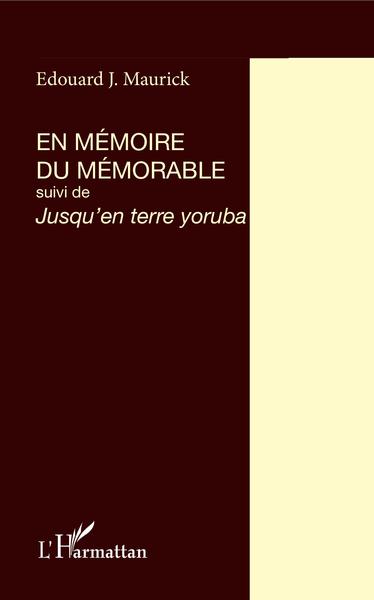 En mémoire du mémorable, suivi de Jusqu'en terre Yoruba (9782858020959-front-cover)