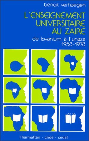 L'enseignement universitaire au Zaïre, De Louvanium à l'UNAZA (1958-1978) (9782858020706-front-cover)