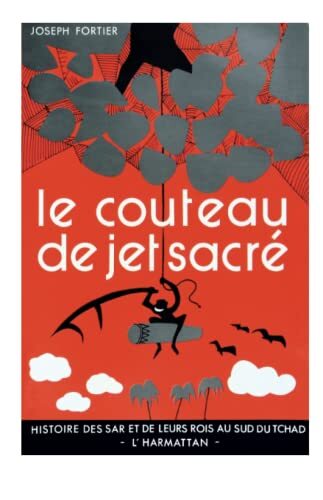 Le couteau de jet sacré, Histoire des Sar du Tchad (9782858022458-front-cover)