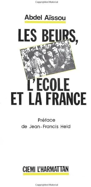 Les Beurs, l'école et la France (9782858028580-front-cover)