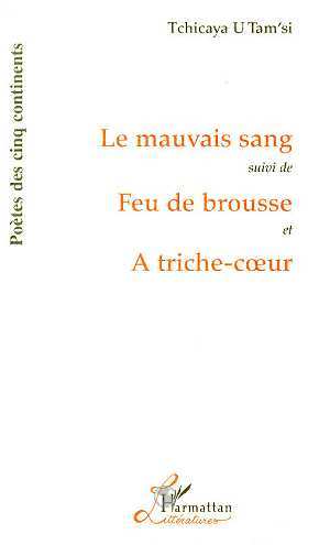 Le mauvais sang, Suivi de "Feu de brousse" - et "À triche coeur" (9782858020843-front-cover)