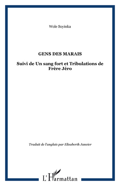 Gens des marais, Suivi de Un sang fort et Tribulations de Frère Jéro (9782858021130-front-cover)
