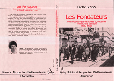 Les Fondateurs, Index biographique des cadres syndicalistes de la Tunisie coloniale (1920-1956) (9782858026357-front-cover)