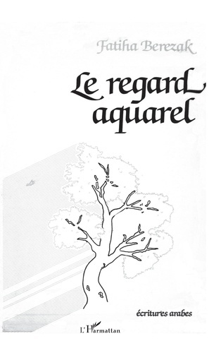 Le regard aquarel (spectacle poétique) (9782858025923-front-cover)
