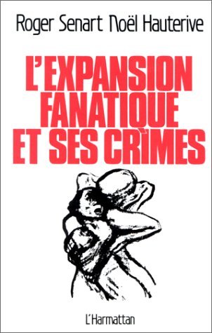L'expansion fanatique et ses crimes (9782858028566-front-cover)