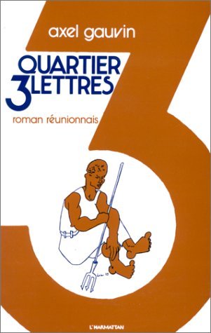 Quartier Trois Lettres (roman réunionnais) (9782858021468-front-cover)